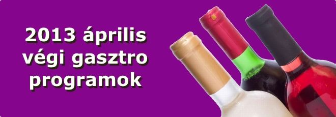 Április végi gasztroprogramok